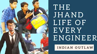 the jhand life of every engineer indian outlaw
