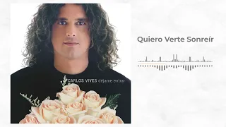 Carlos Vives - Quiero verte sonreír (Lyric Video)