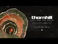 Thornhill - Lily & The Moon