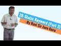 28 - Static Keyword in Java Part 3