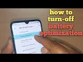 how to turnoff battery optimization