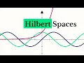 What is a Hilbert Space