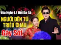 Download Lagu Vừa Nghe Là Nổi Da Gà – Người Đến Từ Triều Châu Gây Sốt Lại Rồi | Phú Quí Official