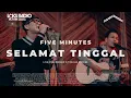 Download Lagu Five Minutes - Selamat Tinggal | Live at Voks Music Room