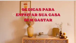 5 dicas para enfeitar sua casa sem gastar | Canal de decoração