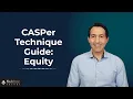 CASPer Technique Guide Equity