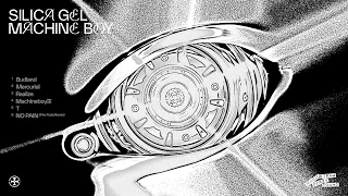 FULL ALBUM 실리카겔 Silica Gel Machine Boy 