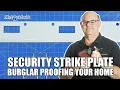 Security Strike Plate Burglar Proofing Your Home Mr Locksmith