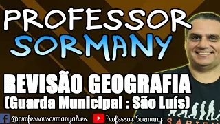 AULA: Guarda Municipal São Luís do Maranhão - Geografia