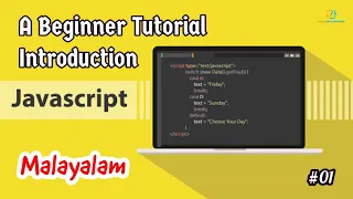 Javascript for Beginners - 01 Malayalam Introduction Learn Programming with Rafeeque