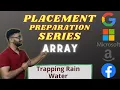 Trapping Rain Water Array-31 Placement Preparation Series Brute Better Optimized