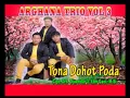 tona dohot poda - ARGHANA TRIO