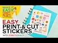 Easy Print Cut Stickers on a Cricut