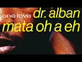Download Lagu Dr. Alban - Mata Oha Eh (Official Audio)
