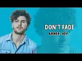 Don't Fade - Vance Joy. Lirik & Terjemahan.