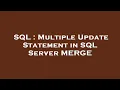 SQL Multiple Update Statement in SQL Server MERGE