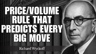 Give Me 30 Minutes — I’ll Teach You the Wyckoff Price/Volume Rule That Predicts Every Big Move