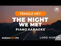 Download Lagu The Night We Met - Lord Huron (Female Key - Piano Karaoke)
