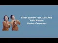 Download Lagu Kalih Welasku Lirik dan Terjemahan | Niken Salindry feat. Lala Atila - Kembar Campursari