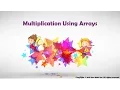 Multiplication Using Arrays