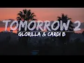 Download Lagu GloRilla \u0026 Cardi B - Tomorrow 2 (Clean) (Lyrics) - Full Audio, 4k Video