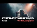 Lagu Khayalan Tingkat Tinggi - Noah | Pop Rock Energic Cover By Metal Melodis Vibes