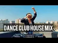Download Lagu The Best Dance Club House Mix 2024