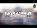 Lagu MARS KEMENKUMHAM