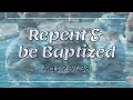 Repent and Be Baptized