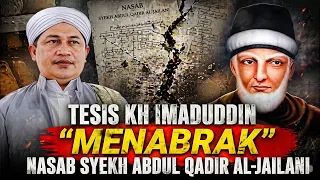 TESIS KH. IMADUDDIN BIKIN GEGER! Nasab Syekh Abdul Qadir al-Jailani Dipertanyakan? Ini Faktanya!
