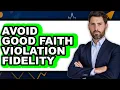 How To Avoid Good Faith Violation Fidelity - Step By Step