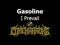 I Prevail - Gasoline [Karaoke Instrumental]