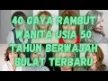 Download Lagu Gaya Rambut Wanita Usia 50 Tahun Berwajah Bulat