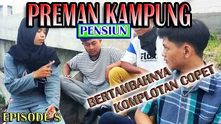 Download PREMAN KAMPUNG PENSIUN | EPS 08 (Parodi Preman Pensiun) MP3
