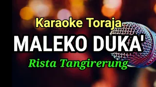 Download Karaoke Maleko duka' _ Rista Tangirerung MP3