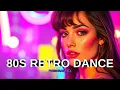 Ultimate 80s Retro Dance Mix for Relaxing Vibes