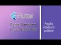 Flutter Form Handling and Form Validation