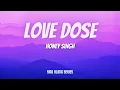 LOVE DOSE (LYRICS) - HONEY SINGH