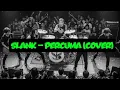 Lagu Slank - Percuma (Cover)
