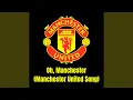 Download Lagu Oh, Manchester (Manchester United Song)