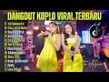 DANGDUT KOPLO VIRAL TERBARU | Tak Sedalam ini, Kawin Kontrak | Lagu Jawa Viral
