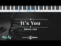 Lagu It’s You - Henry Lau  (KARAOKE PIANO - MALE KEY)