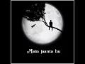 Download Lagu Haan ho gayi galti mujhse main jaanta hu WhatsApp status