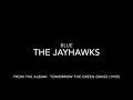 Blue- Jayhawks