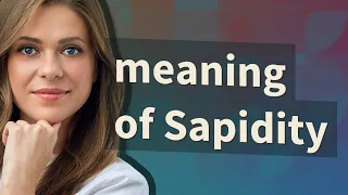 Sapidity meaning of Sapidity