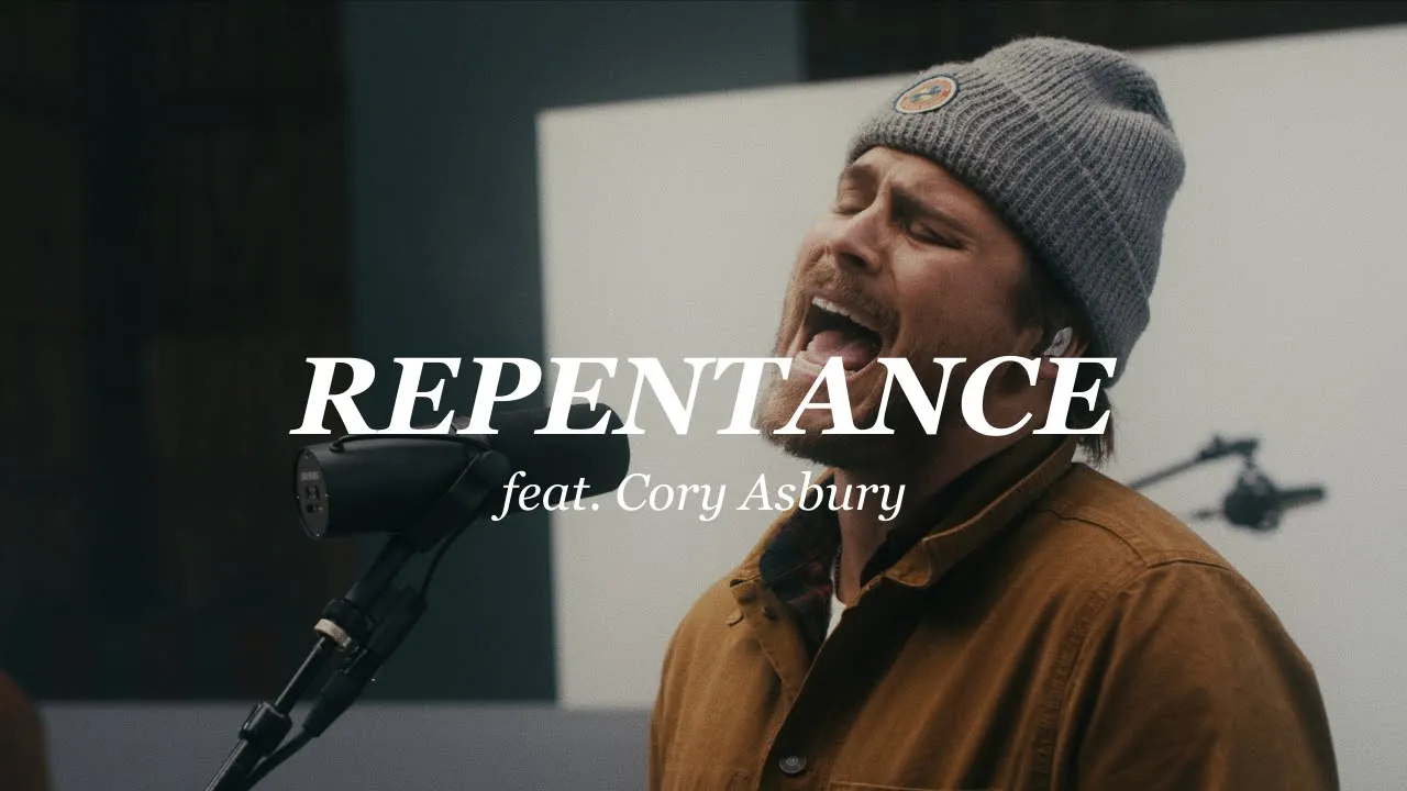 Repentance (Reimagined) [feat. Cory Asbury] - Gable Price and Friends