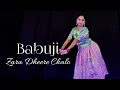 Download Lagu Babuji Zara Dheere Chalo Dance Video | Hindi Song Dance Cover | Nacher Jagat Hindi