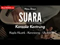 Download Lagu Suara (KARAOKE KENTRUNG + BASS) - Hijau Daun (Keroncong Modern | Koplo Akustik)