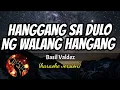 Download Lagu HANGGANG SA DULO NG WALANG HANGGANG - BASIL VALDEZ (karaoke version)
