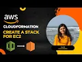 AWS CloudFormation - Create a Stack For EC2 Instance Hands On